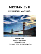 Mechanics II: Mechanics of Materials +