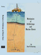 Mechanics of Drillstrings and Marine Risers