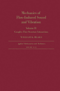 Mechanics of Flow-Induced Sound and Vibration
