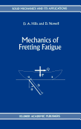 Mechanics of Fretting Fatigue