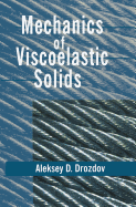 Mechanics of Viscoelastic Solids