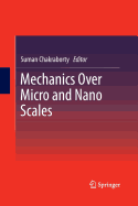 Mechanics Over Micro and Nano Scales