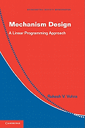 Mechanism Design: A Linear Programming Approach