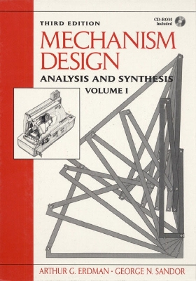 Mechanism Design: Analysis and Synthesis: Vol. 1 - Erdman, Arthur G., and Sandor, George N.