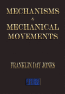 Mechanisms and Mechanical Movements