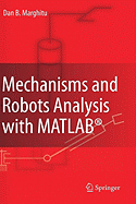 Mechanisms and Robots Analysis with MATLAB(R)