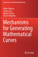 Mechanisms for Generating Mathematical Curves
