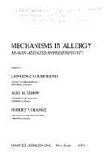 Mechanisms in Allergy: Reagin-Mediated Hypersensitivity