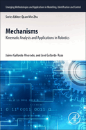 Mechanisms: Kinematic Analysis and Applications in Robotics