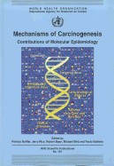 Mechanisms of Carcinogenesis: Contributions of Molecular Epidemiology