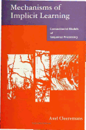Mechanisms of Implicit Learning: Connectionist Models of Sequence Processing