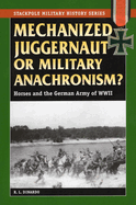 Mechanized Juggernaut or Military Anachronism?