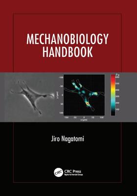 Mechanobiology Handbook - Nagatomi, Jiro (Editor)