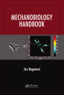 Mechanobiology Handbook