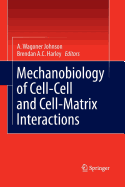 Mechanobiology of Cell-Cell and Cell-Matrix Interactions