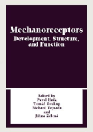 Mechanoreceptors: Developments, Structure, and Function
