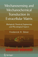 Mechanosensing and Mechanochemical Transduction in Extracellular Matrix