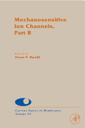 Mechanosensitive Ion Channels, Part B: Volume 59