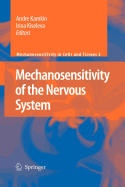 Mechanosensitivity of the Nervous System