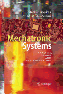Mechatronic Systems: Analysis, Design and Implementation