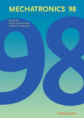 Mechatronics '98 - Adolfsson, J (Editor), and Karls�n, J (Editor)