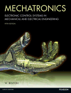 Mechatronics: Electronic control systems in mechanical and electrical engineering