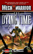 Mechwarrior #5: The Dying Time