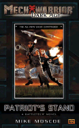 Mechwarrior: Dark Age #9:: Patriot's Stand (a Battletech Novel)