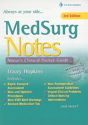 Med Surg Notes: Nurse's Clinical Pocket Guide - Hopkins, Tracey, and F.A. Davis Company