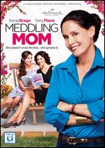 Meddling Mom - Patricia Cardoso
