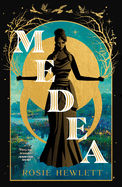 Medea: A brand-new spellbinding and gripping mythical retelling for 2024