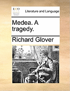 Medea. a Tragedy