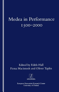 Medea in performance 1500-2000