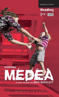 Medea - Bartlett, Mike (Adapted by), and Euripides