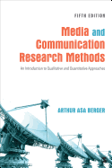 Media and Communication Research Methods: An Introduction to Qualitative and Quantitative Approaches