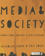 Media and Society: Production, Content and Participation