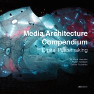 Media Architecture Compendium: Digital Placemaking