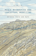 Media Boundaries and Conceptual Modelling: Between Texts and Maps
