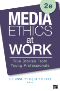 Media Ethics at Work: True Stories from Young Professionals