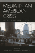 Media in an American Crisis: Studies of September 11, 2001