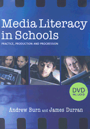 Media Literacy in Schools: Practice, Production and Progression