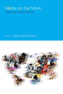Media on the Move: Global Flow and Contra-Flow