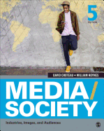 Media/Society: Industries, Images, and Audiences