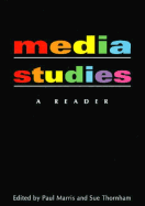 Media Studies: A Reader
