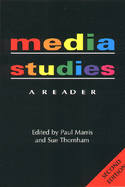 Media Studies: A Reader