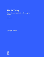 Media Today: Mass Communication in a Converging World