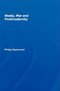Media, War and Postmodernity