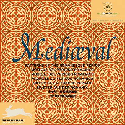 Mediaeval Patterns: Of the Romanesque Period - 