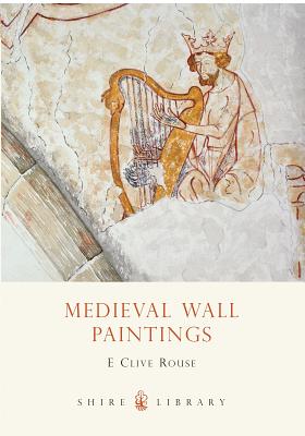 Mediaeval Wall Paintings - Rouse, E Clive
