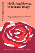 Mediating Ideology in Text and Image: Ten Critical Studies